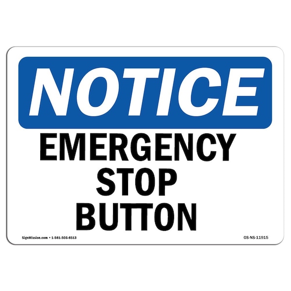 Safety Sign, OSHA Notice, 3.5" Height, Emergency Stop Button Sign, Landscape, 10PK